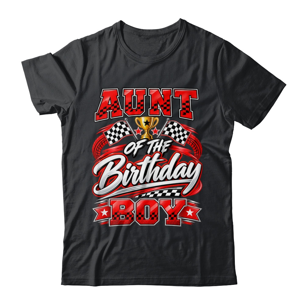 Aunt Of The Birthday Boy Race Car Family Pit Crew Shirt & Hoodie | siriusteestore