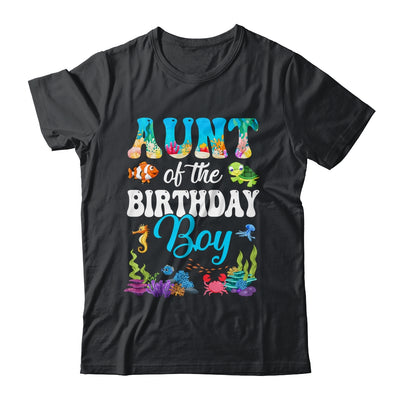 Aunt Of The Birthday Boy Sea Fish Ocean Aquarium Party Shirt & Hoodie | siriusteestore