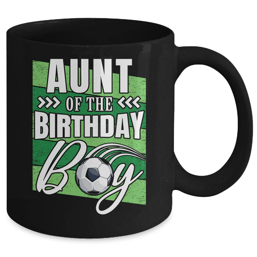Aunt Of The Birthday Boy Soccer Birthday Soccer Player Mug | siriusteestore