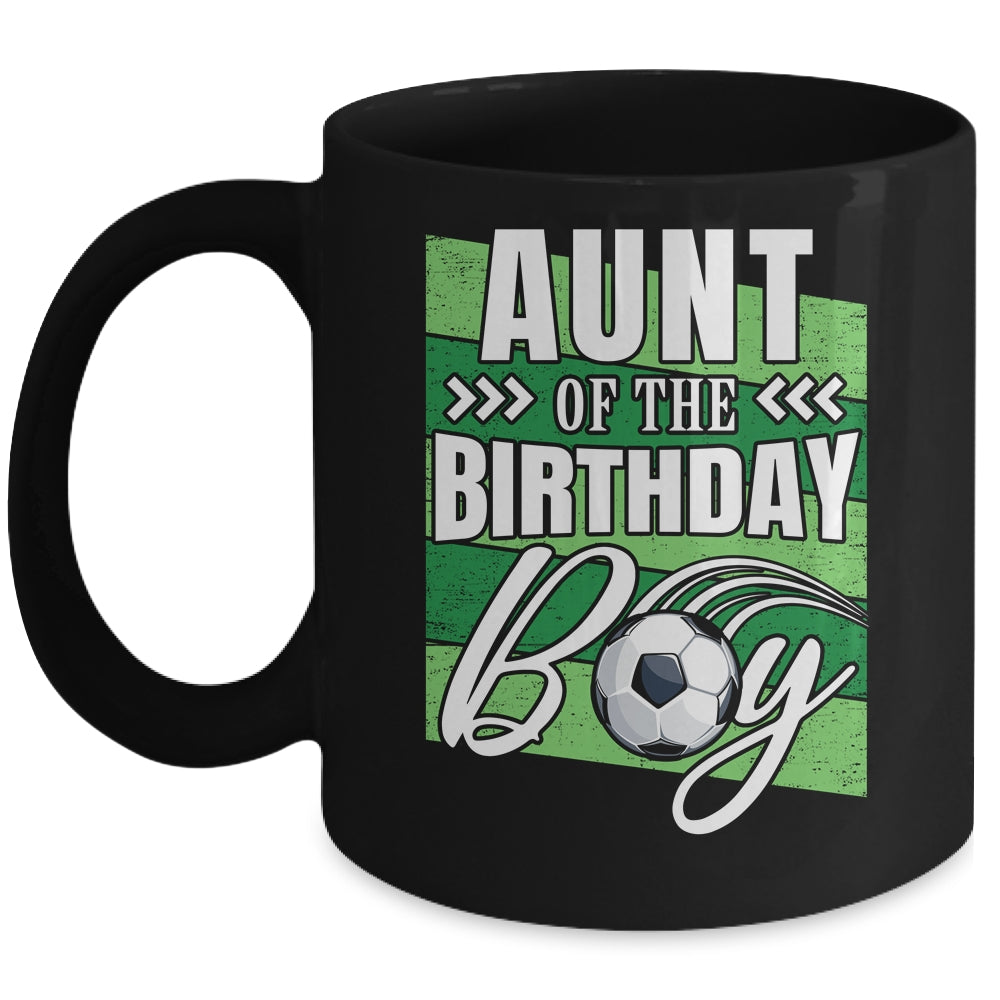 Aunt Of The Birthday Boy Soccer Birthday Soccer Player Mug | siriusteestore