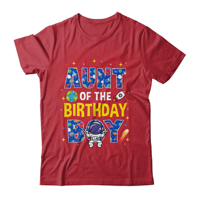 Aunt Of The Birthday Boy Space Astronaut Family Birthday Shirt & Hoodie | siriusteestore