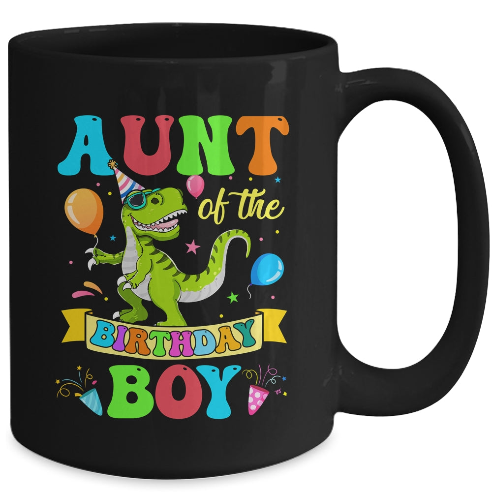 Aunt Of The Birthday Boy T-Rex Dinosaur Birthday Party Mug | siriusteestore