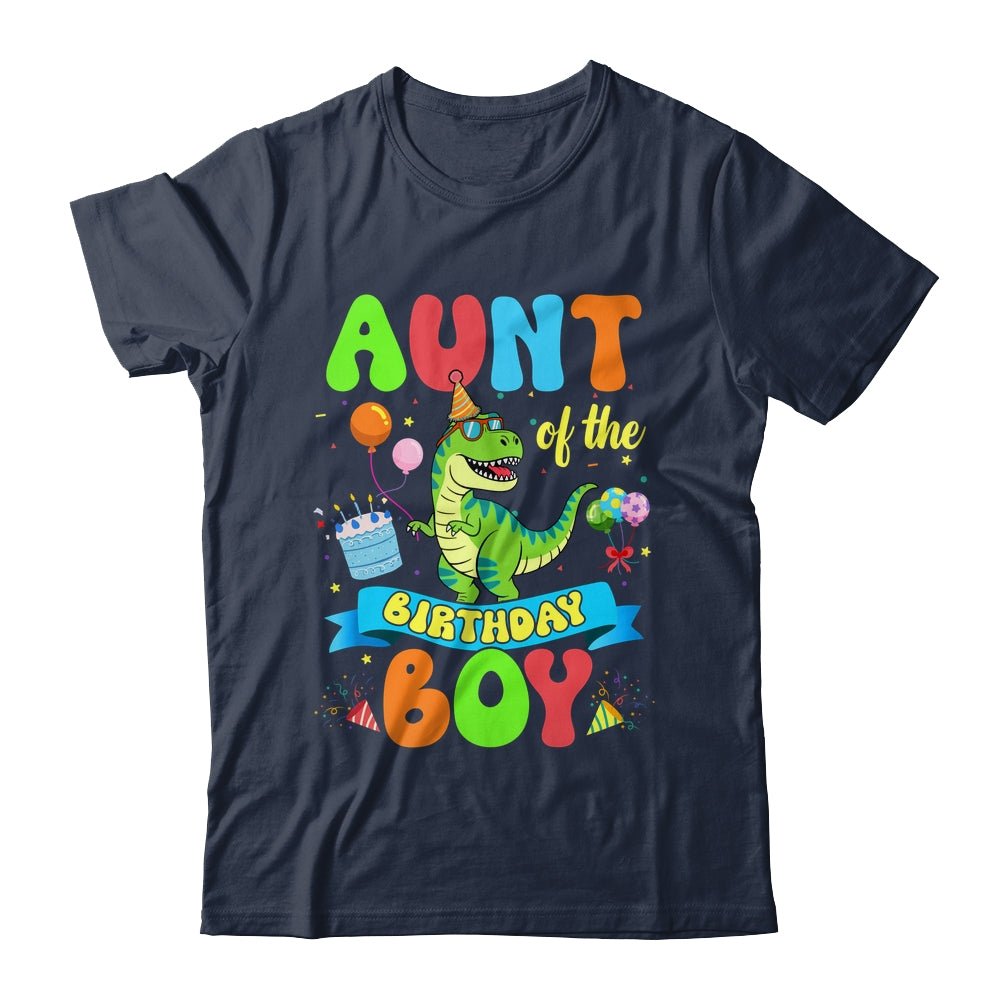Aunt Of The Birthday Boy TRex Dinosaur Birthday Family Shirt & Hoodie | siriusteestore