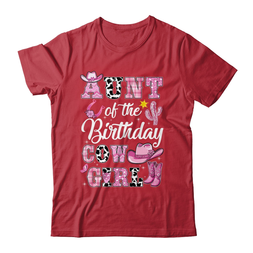 Aunt Of The Birthday Cow Girl Western Cowgirl 1st Birthday Shirt & Hoodie | siriusteestore