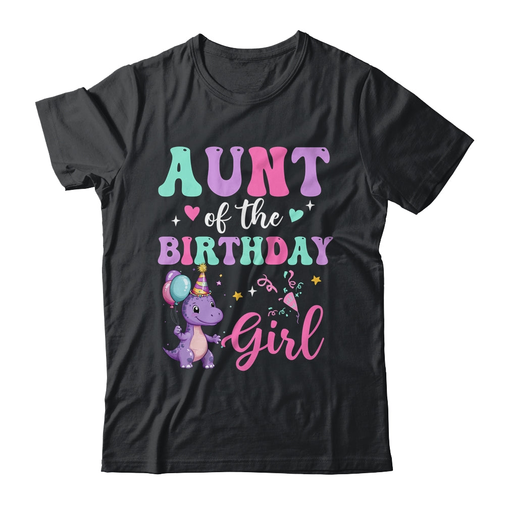 Aunt Of The Birthday For Girl Dinosaur T-Rex Party Family Shirt & Hoodie | siriusteestore
