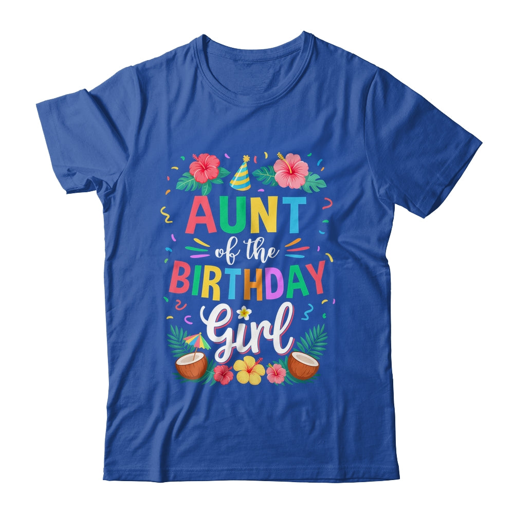 Aunt Of The Birthday Girl Aloha Hawaii Party 1st Birthday Shirt & Hoodie | siriusteestore