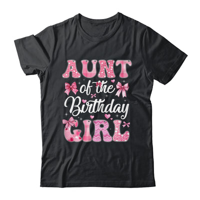 Aunt Of The Birthday Girl Family Pink Coquette Bow Shirt & Hoodie | siriusteestore
