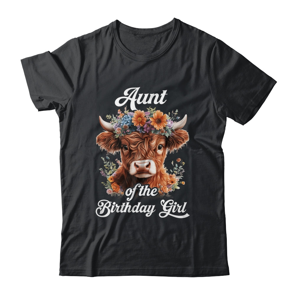 Aunt Of The Birthday Girl Highland Cow Farm Family Shirt & Hoodie | siriusteestore