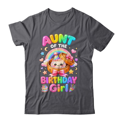 Aunt Of The Birthday Girl Kawaii Dumpling Squishy Family Shirt & Hoodie | siriusteestore