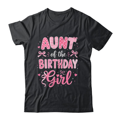 Aunt Of The Birthday Girl Matching Pink Coquette Bow Shirt & Hoodie | siriusteestore