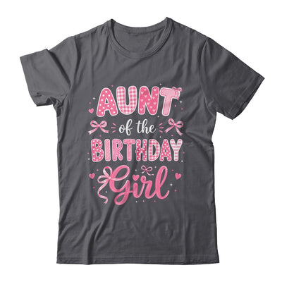 Aunt Of The Birthday Girl Matching Pink Coquette Bow Shirt & Hoodie | siriusteestore