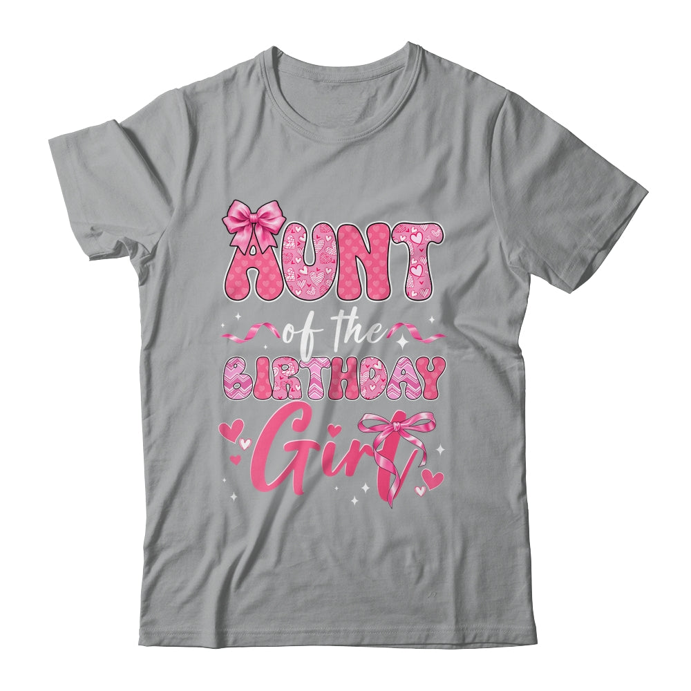 Aunt Of The Birthday Girl Pink Coquette Bow Family Shirt & Hoodie | siriusteestore