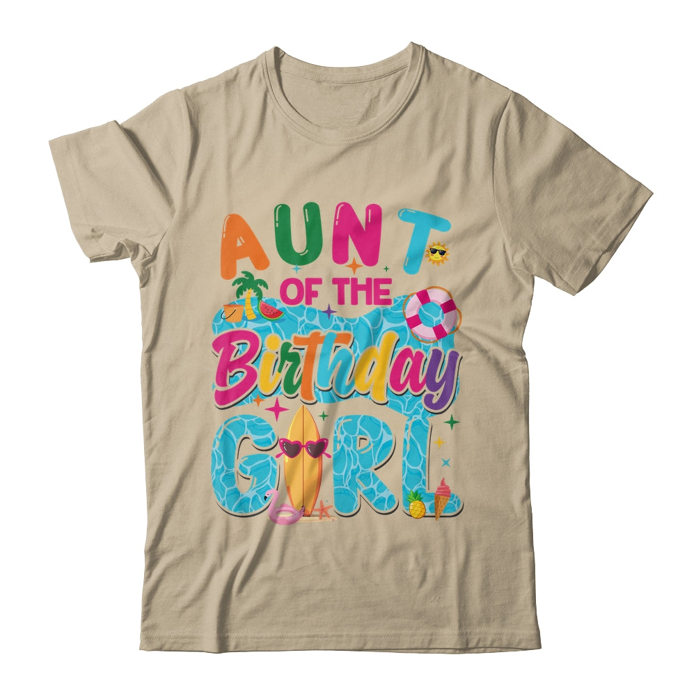 Aunt Of The Birthday Girl Pool Party Beach Family Matching Shirt & Hoodie | siriusteestore