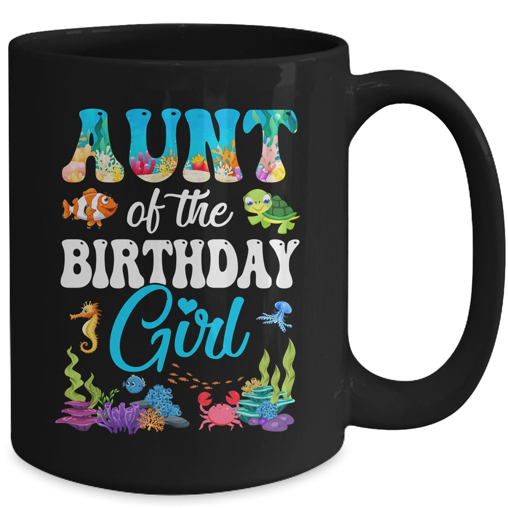 Aunt Of The Birthday Girl Sea Fish Ocean Aquarium Party Mug | siriusteestore