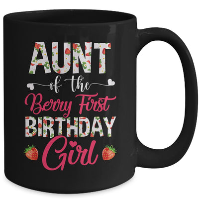 Aunt Of The Birthday Girl Strawberry Berry First Birthday Mug | siriusteestore
