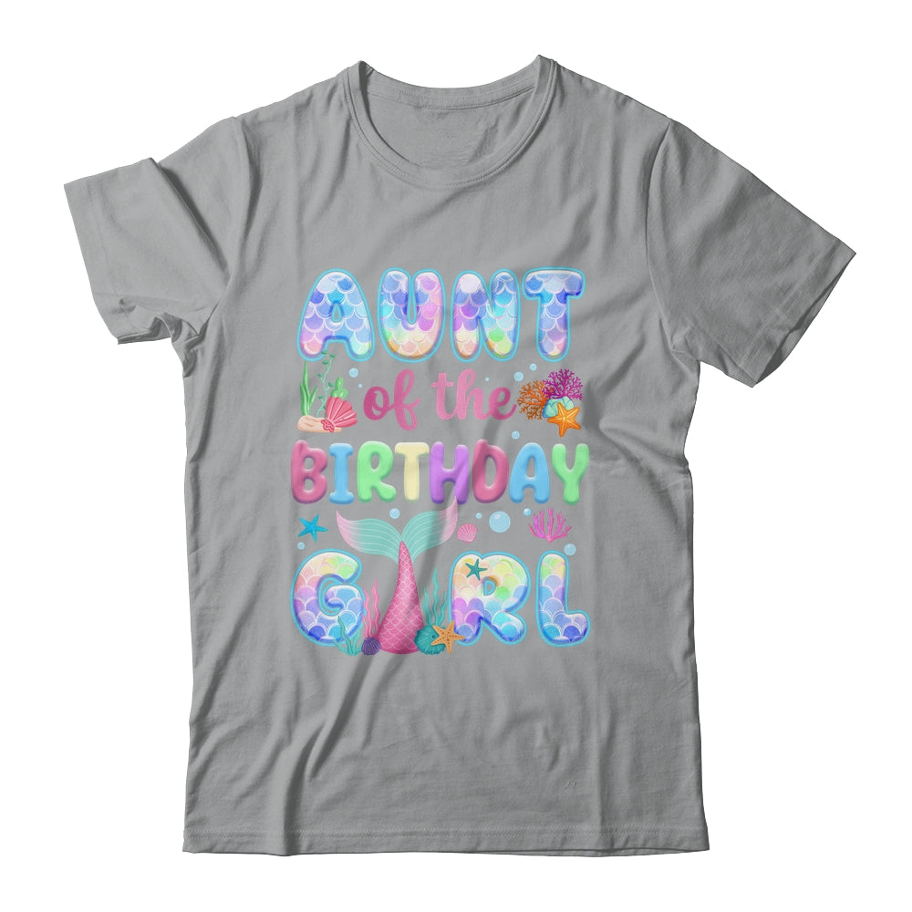 Aunt Of The Birthday Mermaid Girl Family Matching Party Shirt & Hoodie | siriusteestore