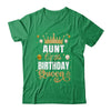 Aunt Of The Birthday Queen Women Girls Bday Party For Her Shirt & Hoodie | siriusteestore