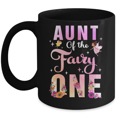 Aunt Of The Fairy One 1st Birthday Girl Party Decoration Mug | siriusteestore