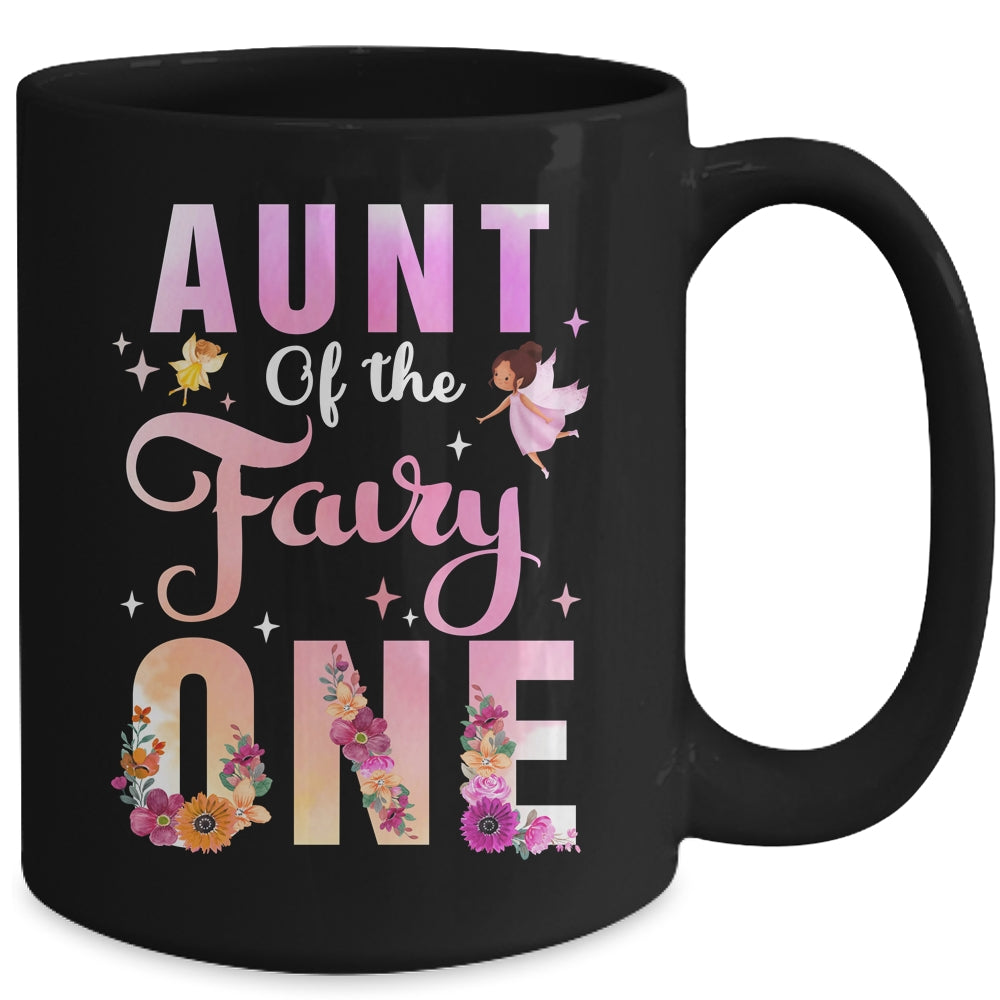 Aunt Of The Fairy One 1st Birthday Girl Party Decoration Mug | siriusteestore