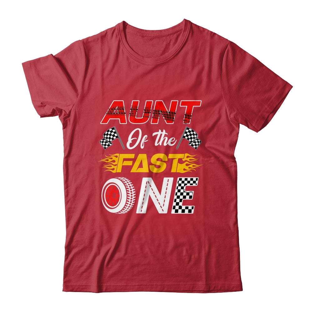 Aunt Of The Fast One 1st Birthday Race Car Family Shirt & Hoodie | siriusteestore