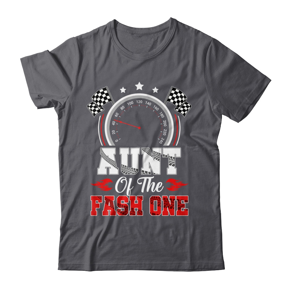 Aunt Of The Fast One 1st Birthday Racing Car Family Shirt & Hoodie | siriusteestore