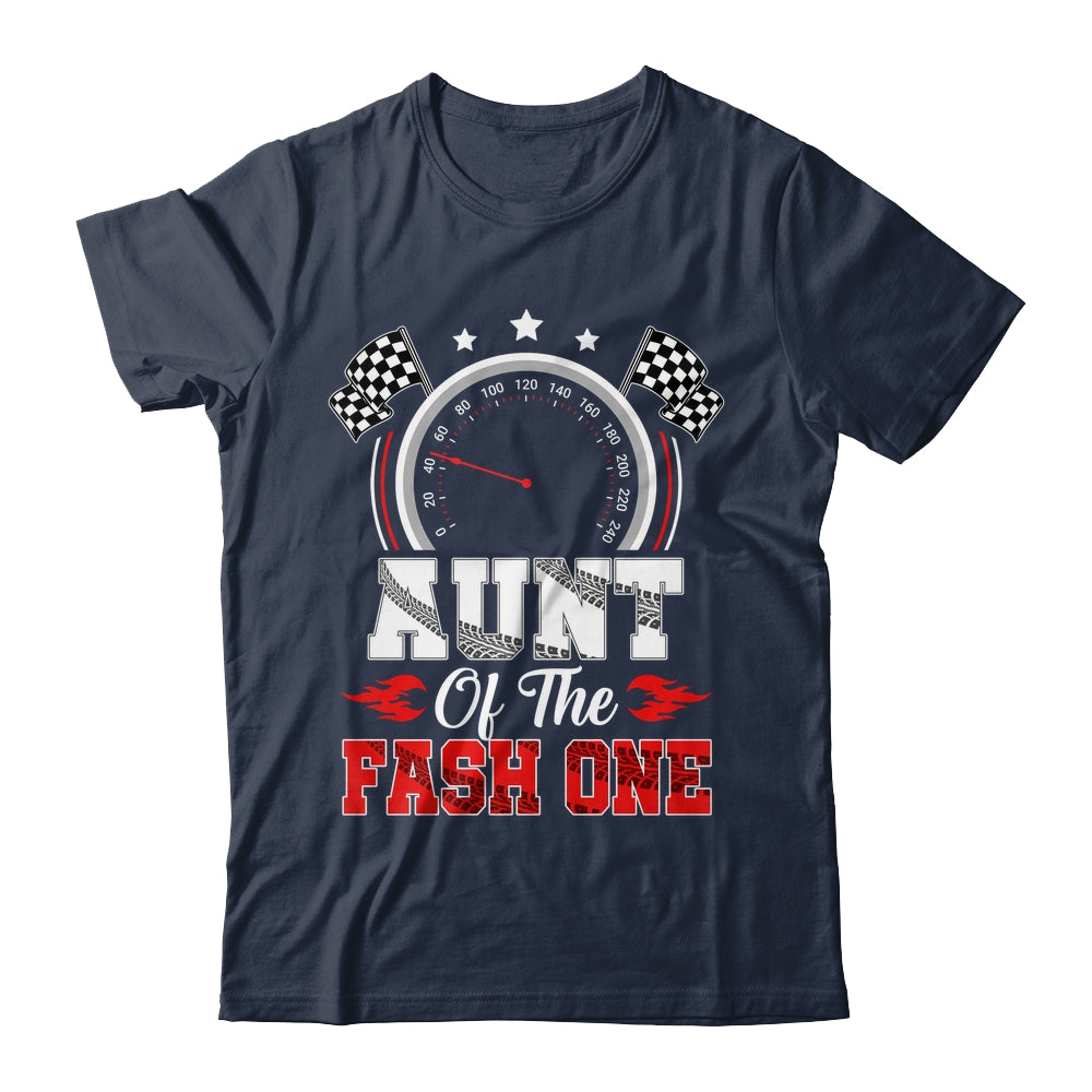 Aunt Of The Fast One 1st Birthday Racing Car Family Shirt & Hoodie | siriusteestore
