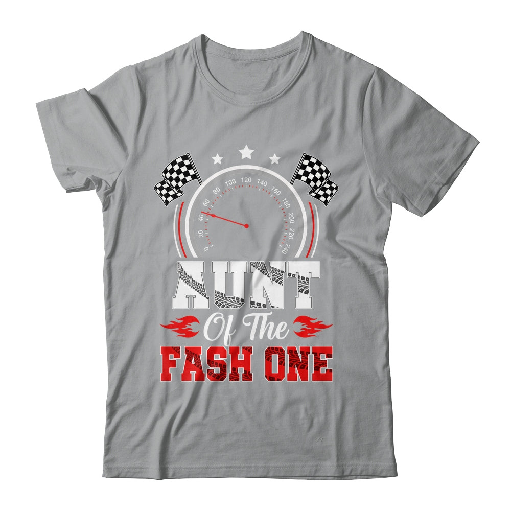 Aunt Of The Fast One 1st Birthday Racing Car Family Shirt & Hoodie | siriusteestore