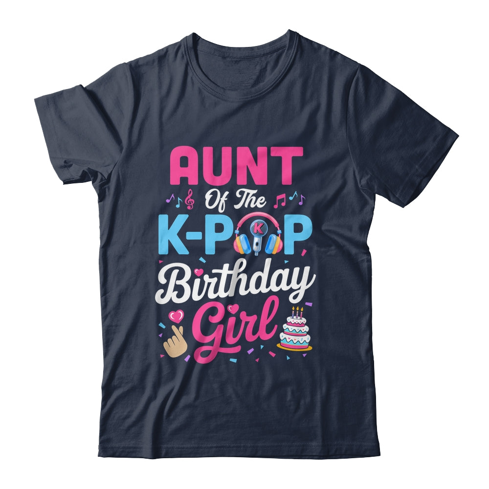 Aunt Of The K-Pop Birthday Girl Korean Music Family Shirt & Hoodie | siriusteestore
