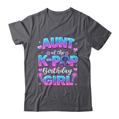 Aunt Of The K-Pop Birthday Girl Korean Music Lovers Shirt & Hoodie | siriusteestore