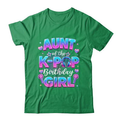Aunt Of The K-Pop Birthday Girl Korean Music Lovers Shirt & Hoodie | siriusteestore