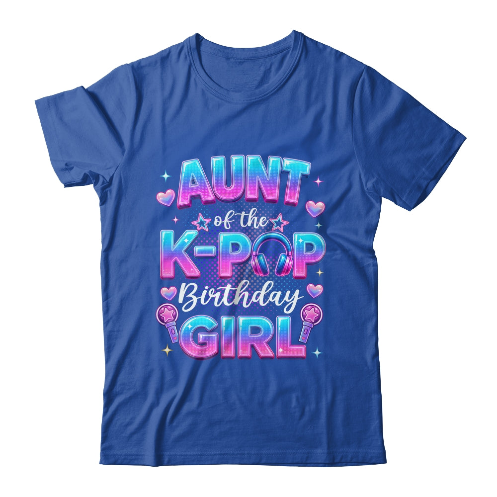 Aunt Of The K-Pop Birthday Girl Korean Music Lovers Shirt & Hoodie | siriusteestore