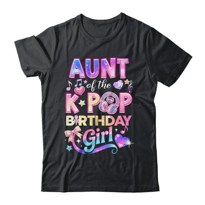Aunt Of The K-Pop Birthday Girls Korean Music Lovers Shirt & Hoodie | siriusteestore