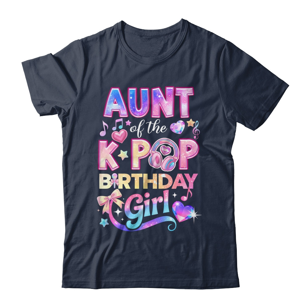 Aunt Of The K-Pop Birthday Girls Korean Music Lovers Shirt & Hoodie | siriusteestore