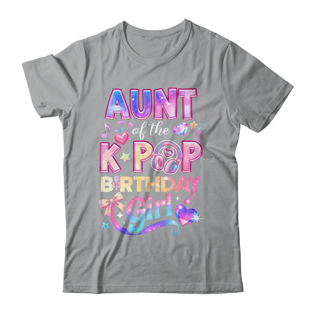 Aunt Of The K-Pop Birthday Girls Korean Music Lovers Shirt & Hoodie | siriusteestore