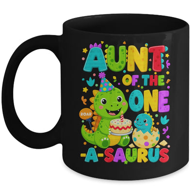 Aunt Of The One-A-Saurus 1St Birthday Boy T-Rex Dinosaur Mug | siriusteestore