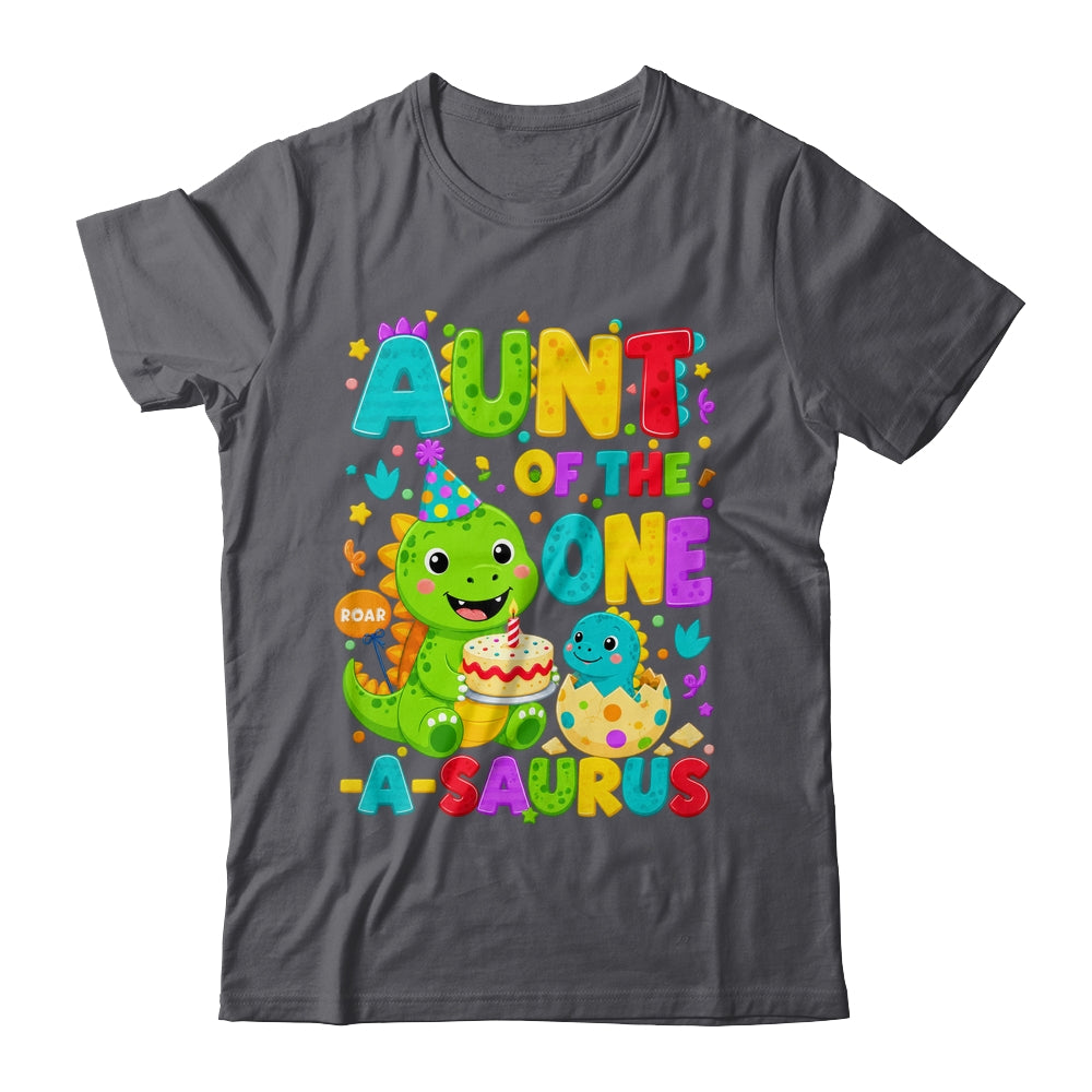 Aunt Of The One-A-Saurus 1St Birthday Boy T-Rex Dinosaur Shirt & Hoodie | siriusteestore