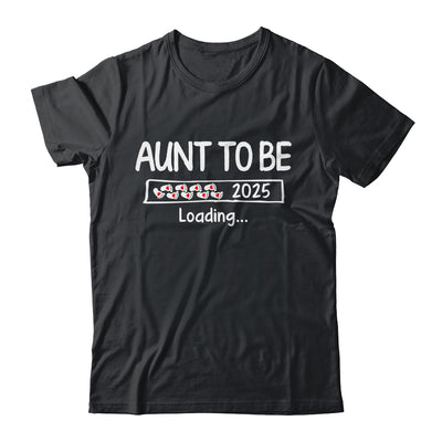 Aunt To Be 2025 Loading Promoted To Aunt Est 2025 Shirt & Tank Top | siriusteestore