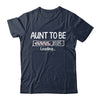 Aunt To Be 2025 Loading Promoted To Aunt Est 2025 Shirt & Tank Top | siriusteestore
