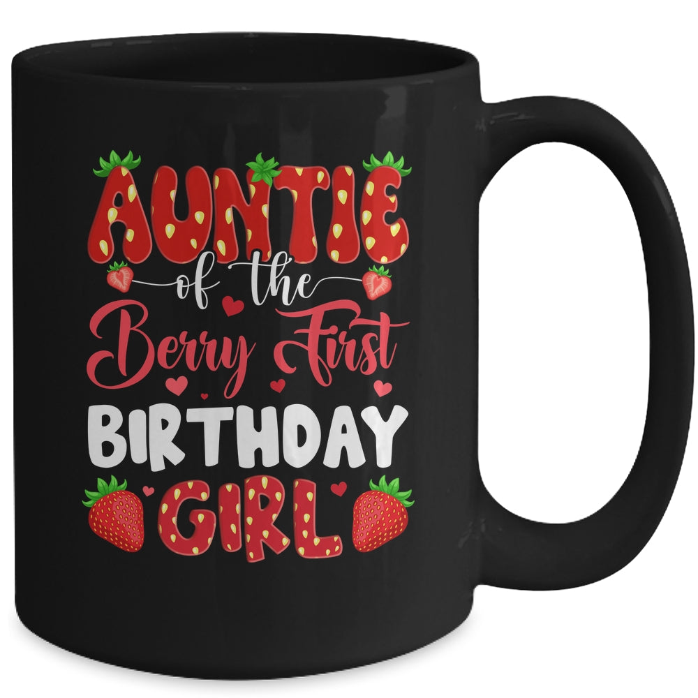 Auntie Of The Berry First Birthday Of Girl Strawberry Mug | siriusteestore