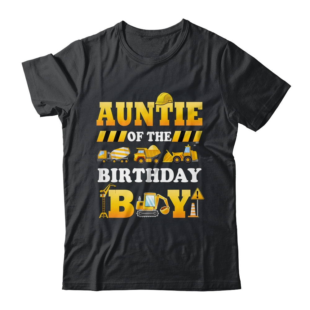 Auntie Of The Birthday Boy Construction Matching Family Shirt & Hoodie | siriusteestore