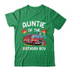 Auntie Of The Birthday Boy Fire Truck Firefighter 1st Party Shirt & Hoodie | siriusteestore