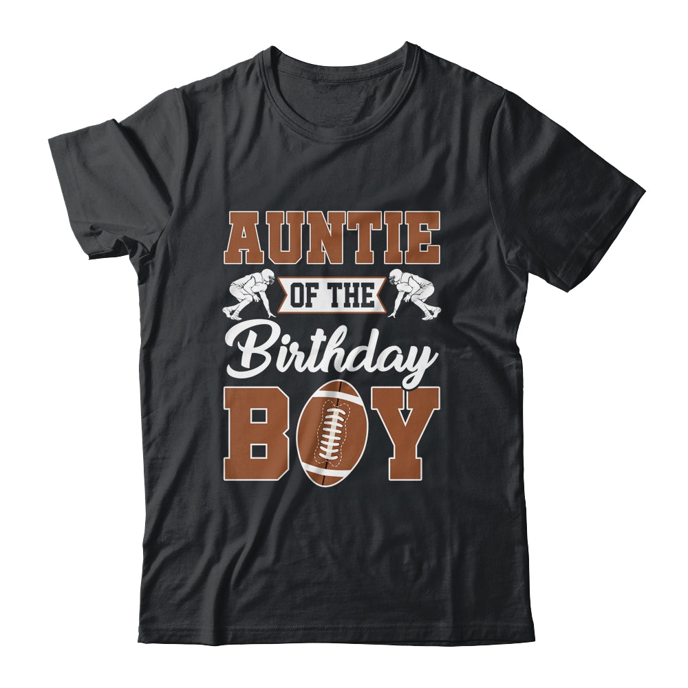 Auntie Of The Birthday Boy Football Party Family Matching Shirt & Hoodie | siriusteestore