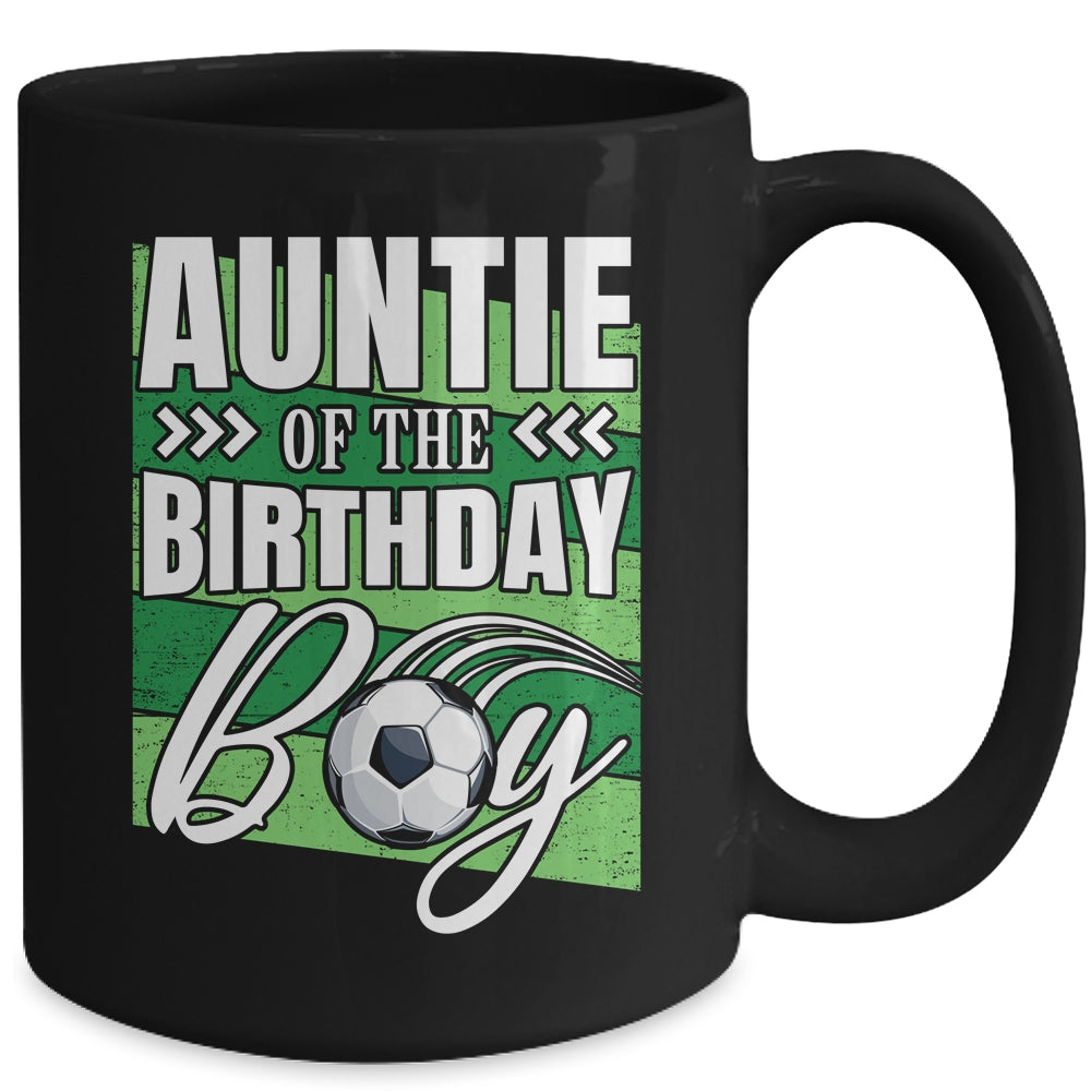 Auntie Of The Birthday Boy Soccer Birthday Soccer Player Mug | siriusteestore