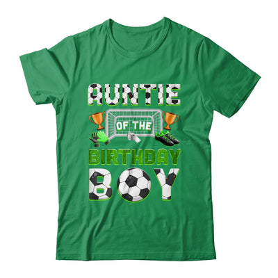 Auntie Of The Birthday Boy Soccer Family Matching Party Shirt & Hoodie | siriusteestore