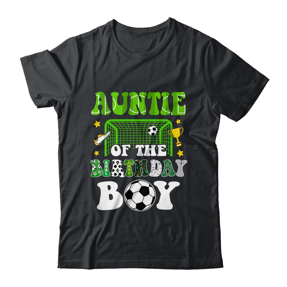Auntie Of The Birthday Boy Soccer Family Party Matching Shirt & Hoodie | siriusteestore