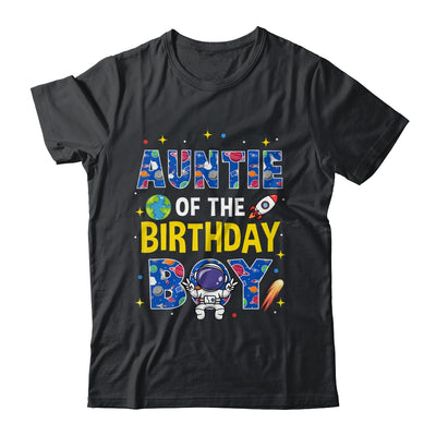 Auntie Of The Birthday Boy Space Astronaut Family Birthday Shirt & Hoodie | siriusteestore