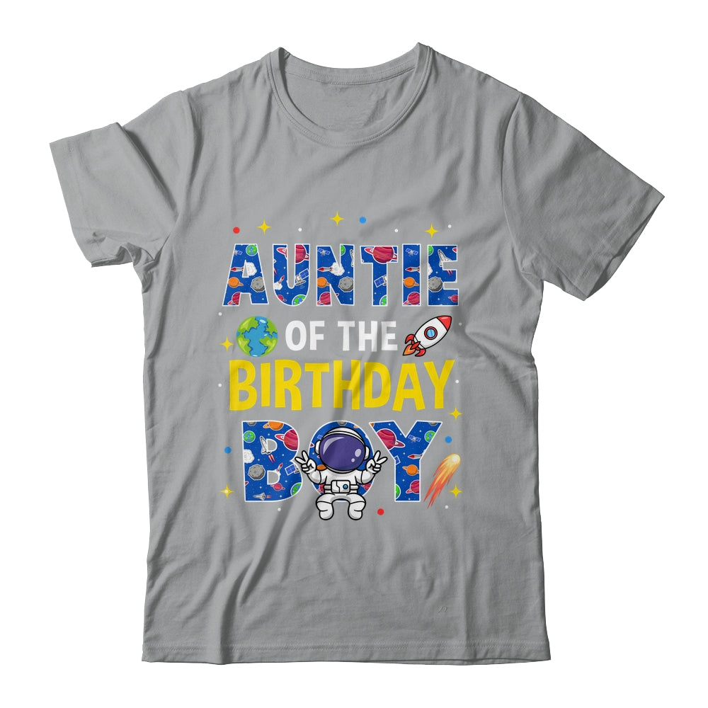 Auntie Of The Birthday Boy Space Astronaut Family Birthday Shirt & Hoodie | siriusteestore