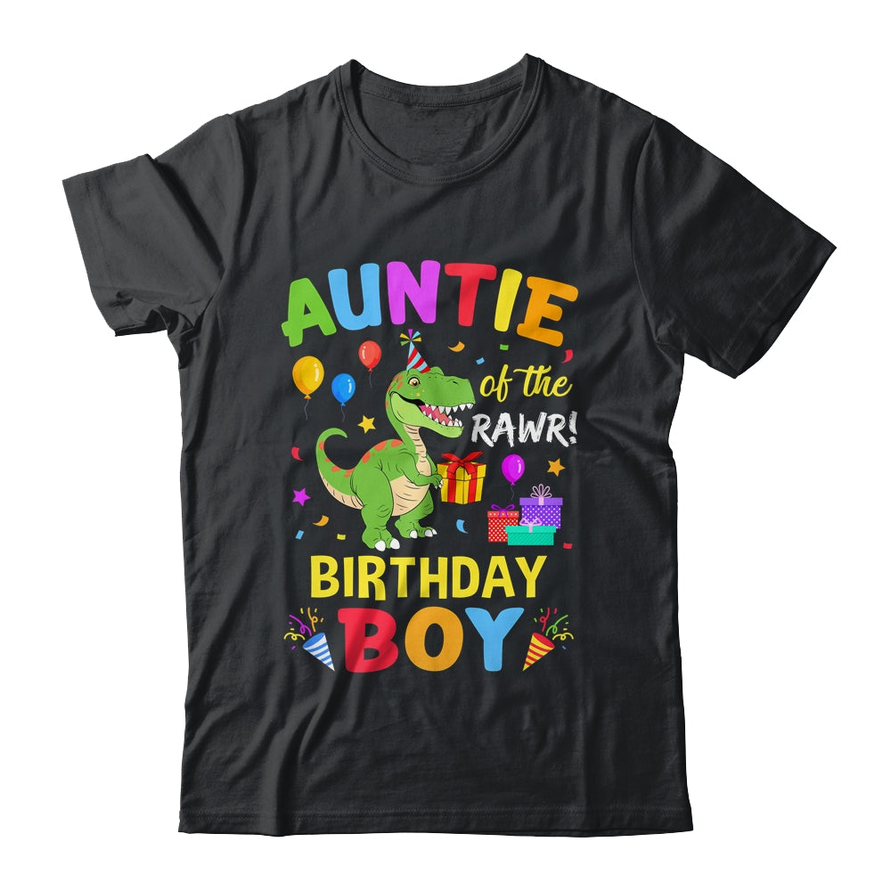 Auntie Of The Birthday Boy T-Rex Funny Dinosaur Boy Party Shirt & Hoodie | siriusteestore