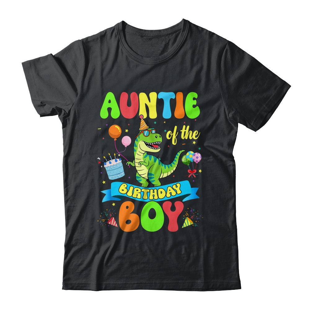 Auntie Of The Birthday Boy TRex Dinosaur Birthday Family Shirt & Hoodie | siriusteestore