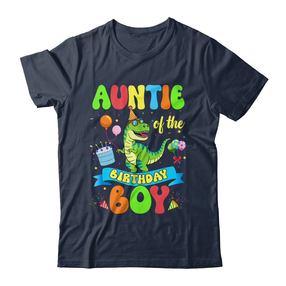 Auntie Of The Birthday Boy TRex Dinosaur Birthday Family Shirt & Hoodie | siriusteestore